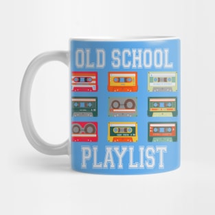 Old School Playlist! Mug